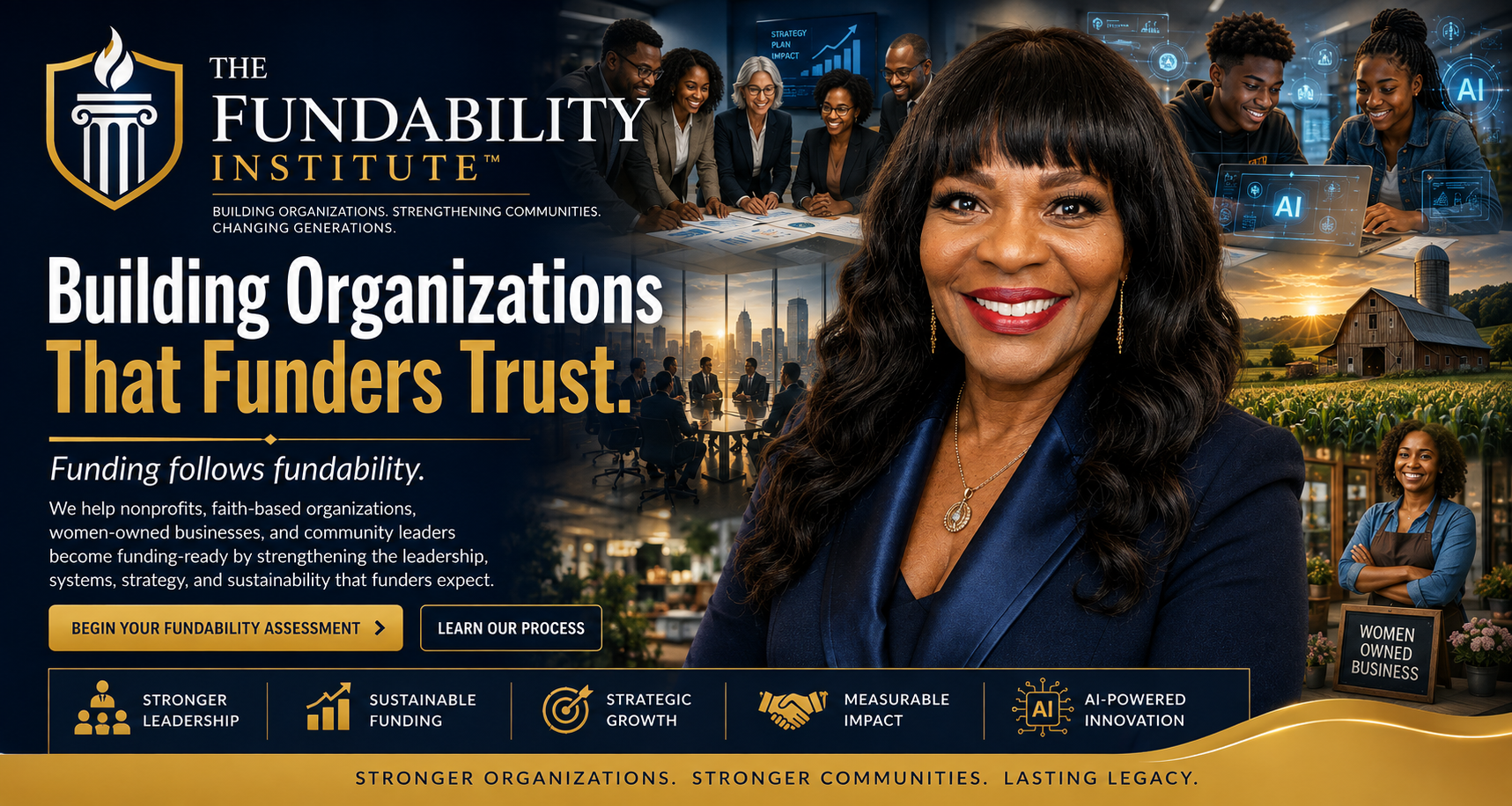 The Fundability Institute — Building Organizations That Funders Trust. Funding Follows Fundability.™ Stronger organizations, stronger communities, lasting legacy.